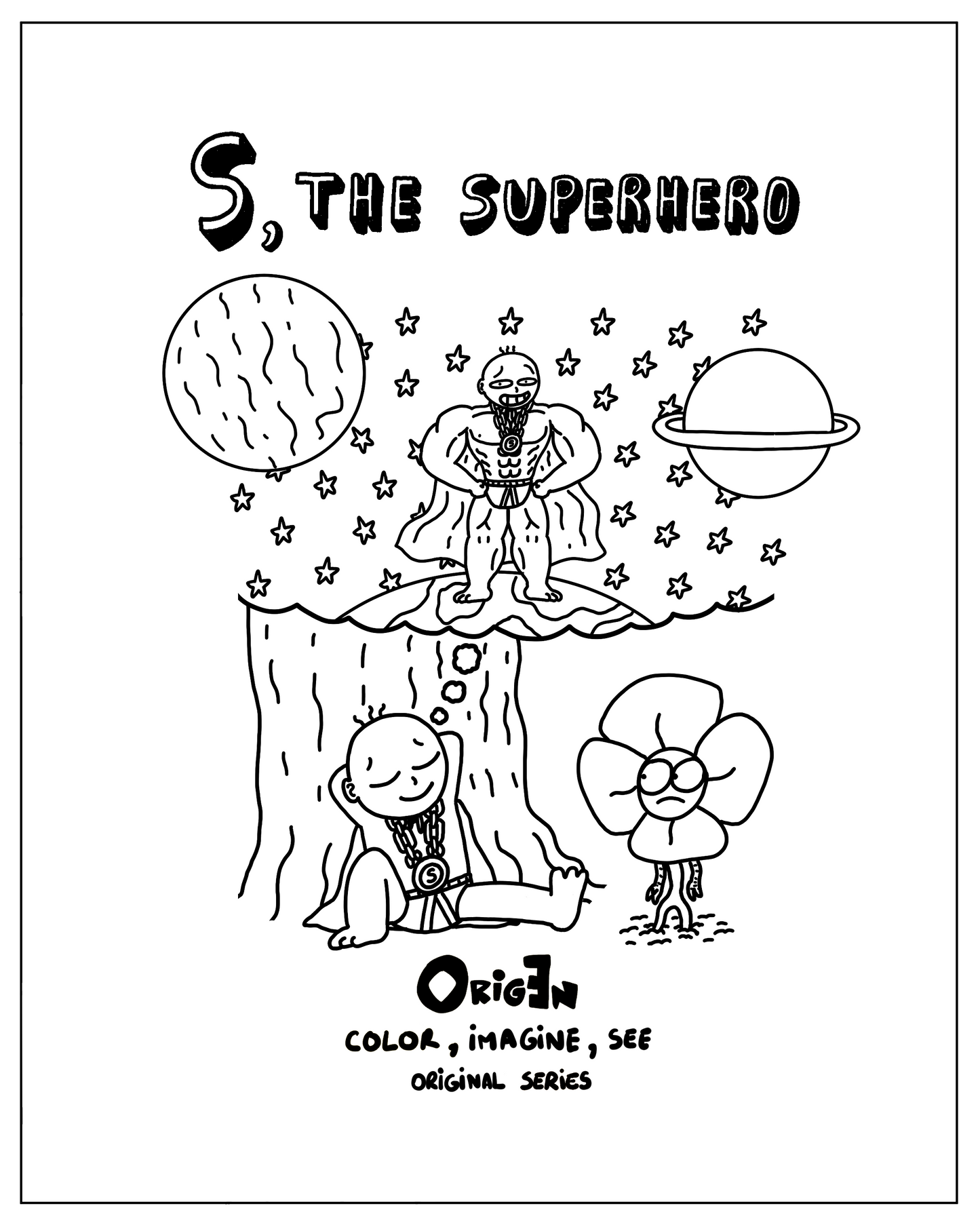 EN: S, The Superhero.