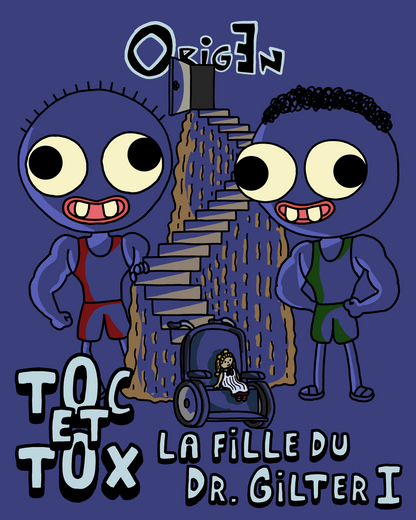 FR: Toc et Tox. La Fille du Dr. Gilter. Livre I